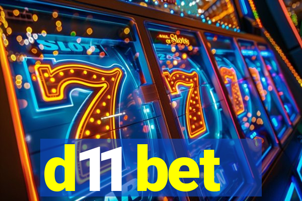 d11 bet